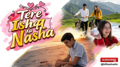 Tere Ishq Ka Nasha